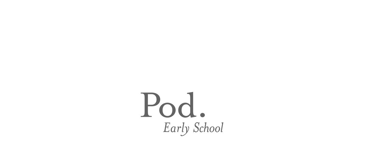 Pod Early School